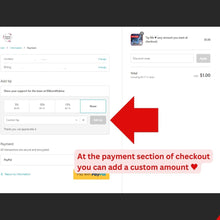 Load image into Gallery viewer, Tip Me ♥ (any amount you want at checkout)